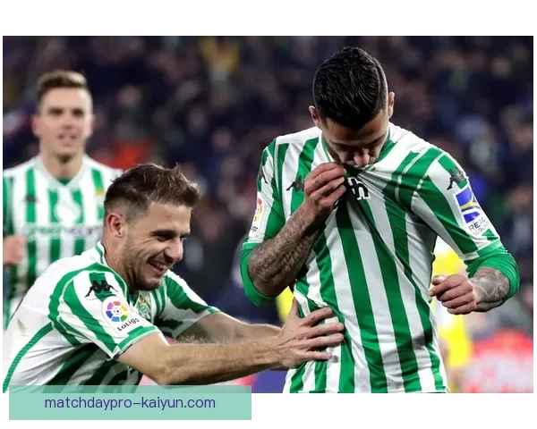 贝蒂斯高压逼抢战术再显威力，成功逆转强敌状态回暖